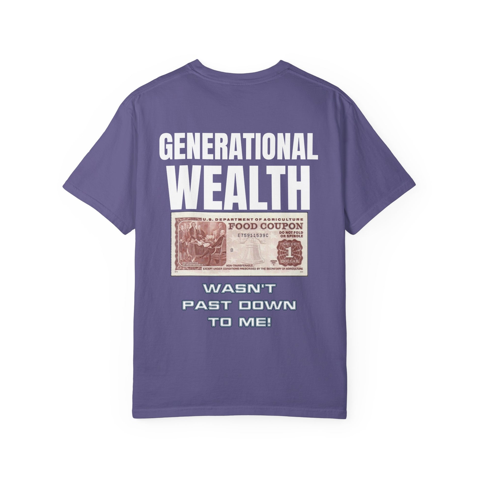 Garment-Dyed T-shirt Generational Wealth Tee