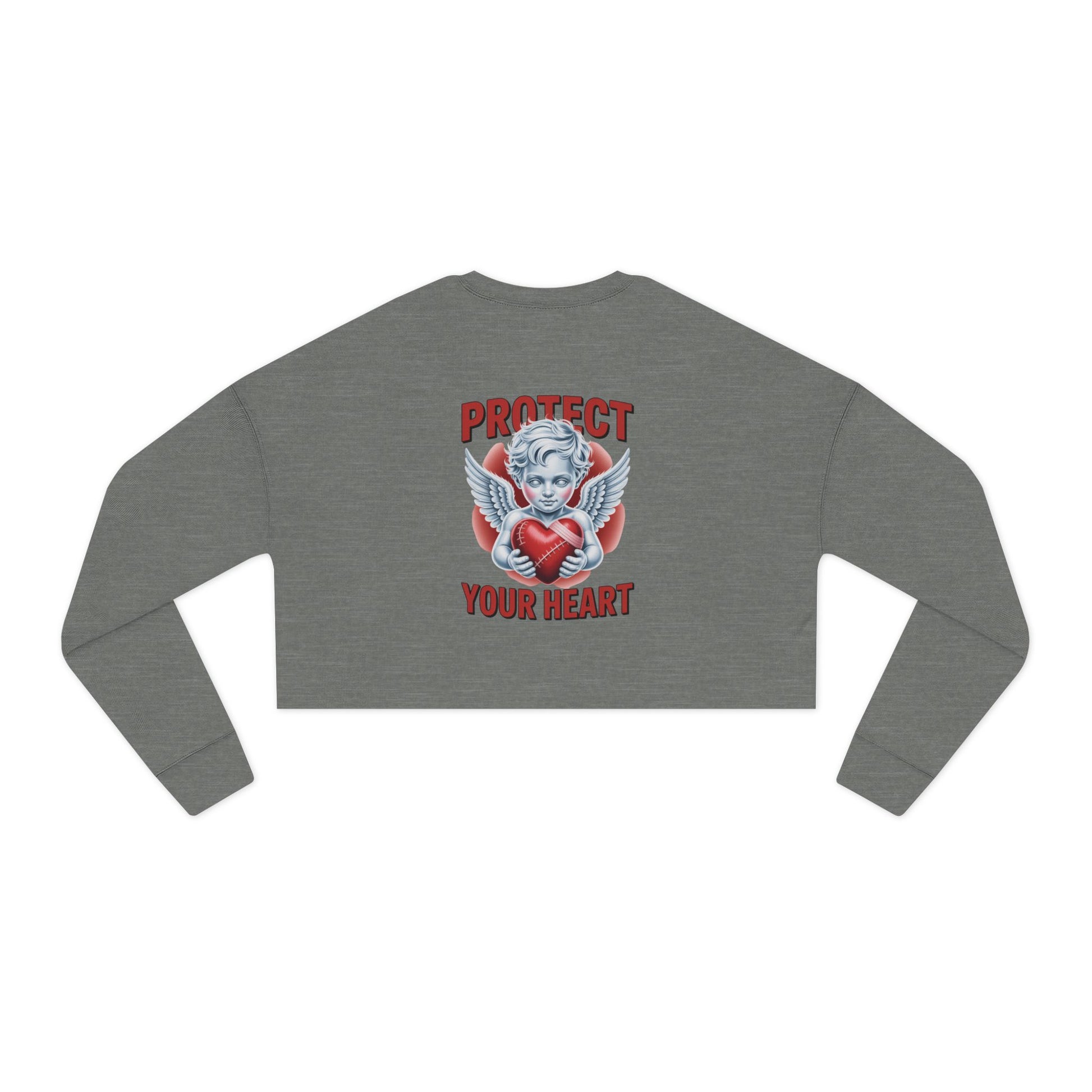 Cropped Sweatshirt - Protect Your Heart Design