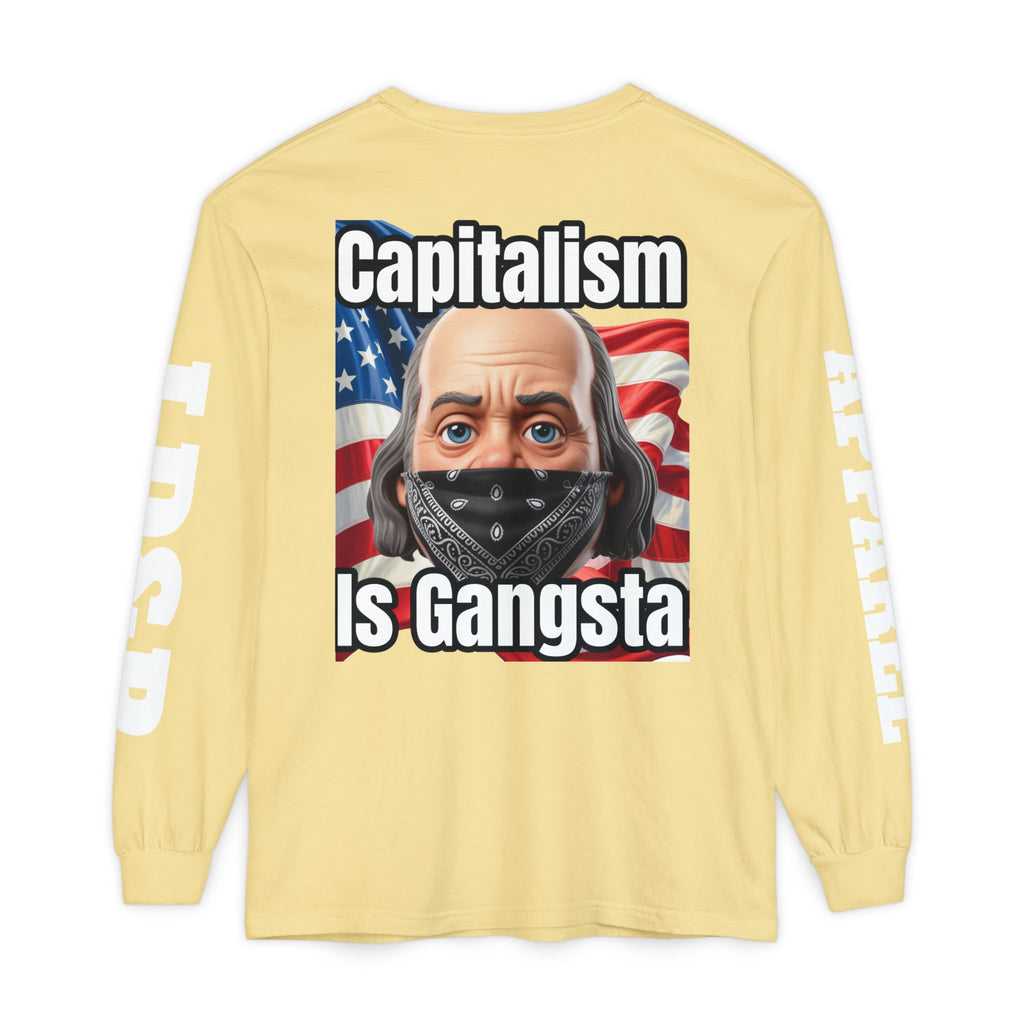 Capitalism is Gangsta Long Sleeve T-Shirt