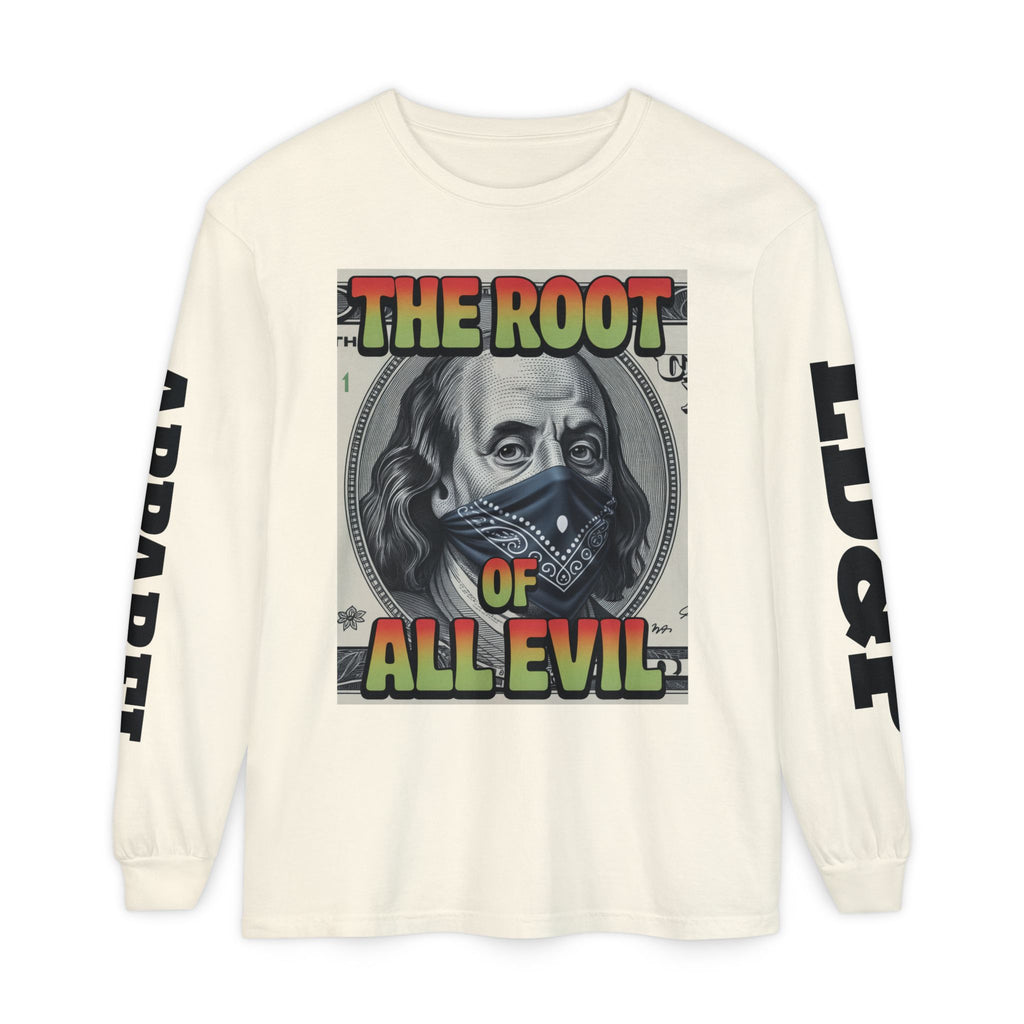 Garment-Dyed Long Sleeve T-Shirt The Root of Evil