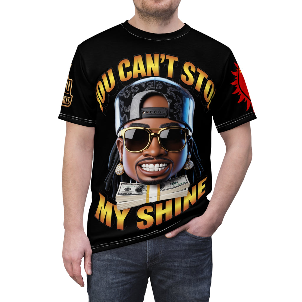 Tee: You Can't Stop My Shine