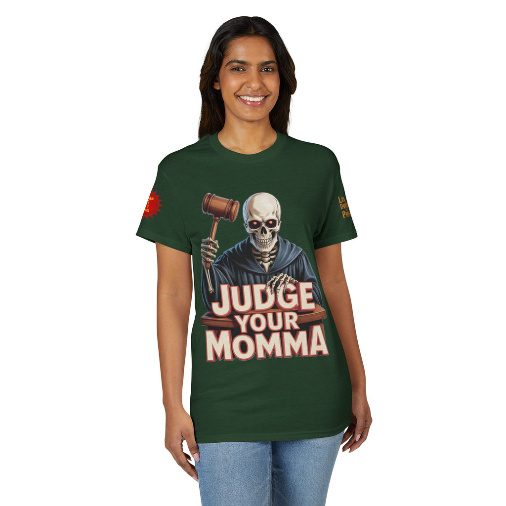 Judge Your Momma T-Shirt LD&P APPAREL DESIGN