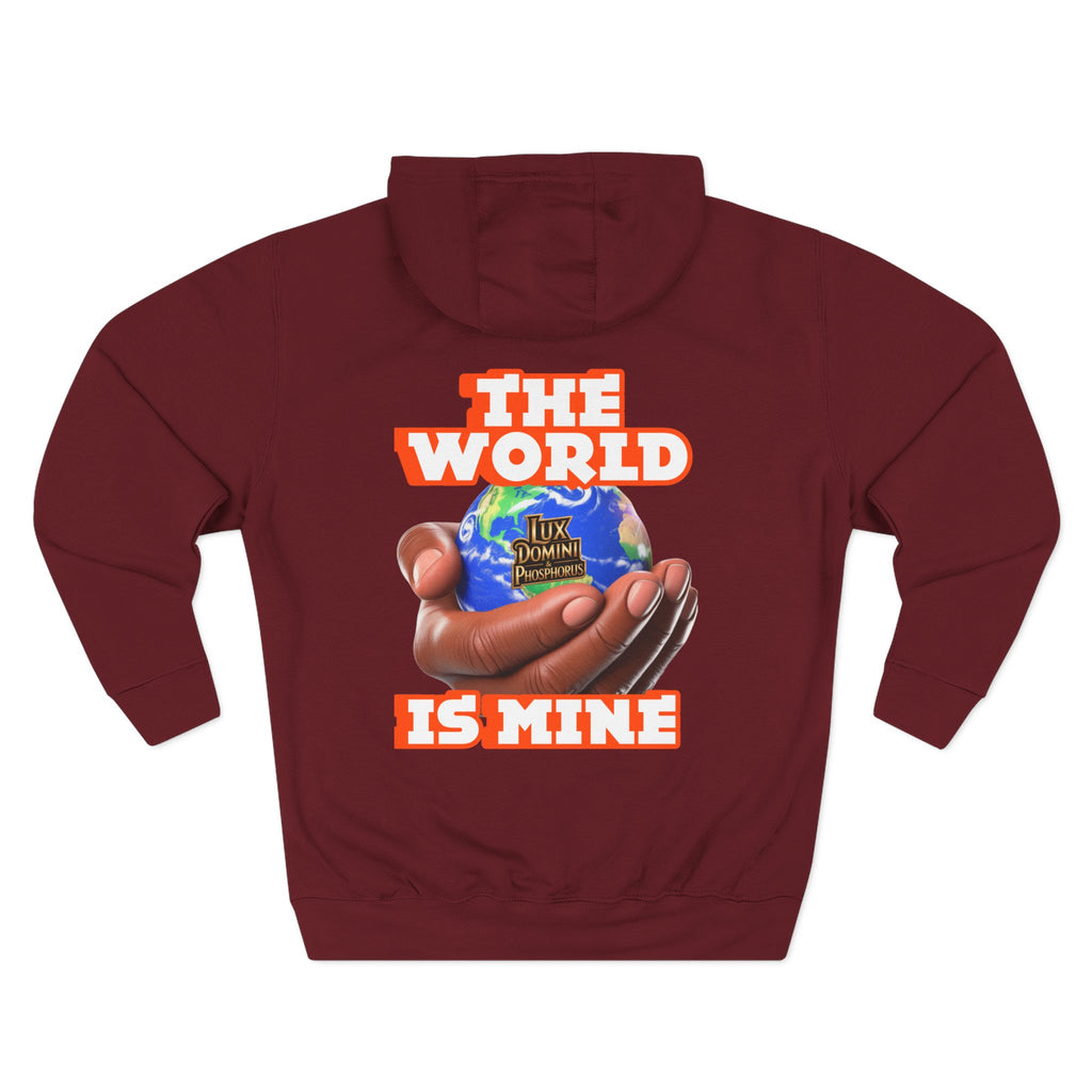 Hoodie - Lux Domini and Phosphorus The World Is Mine Design