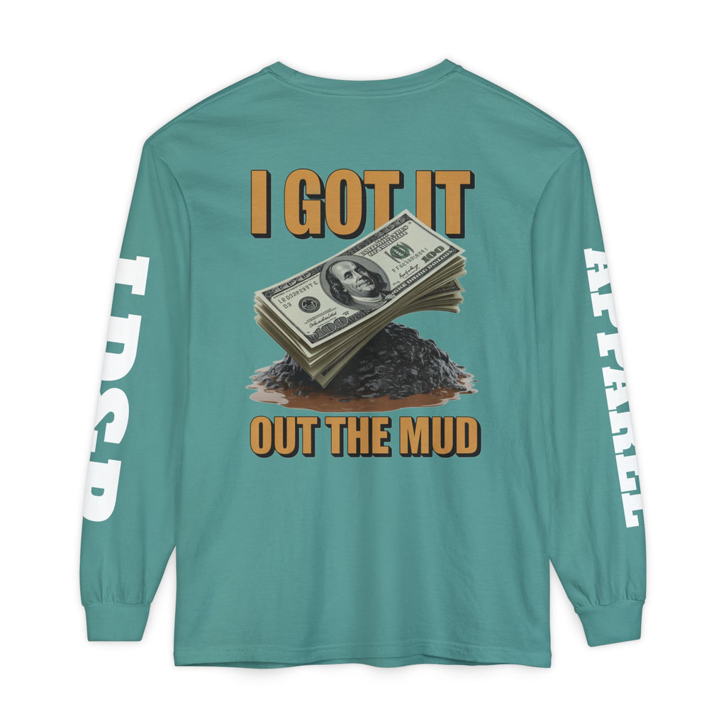 I Got It Out The Mud Long Sleeve T-Shirt LD&P APPAREL DESIGN