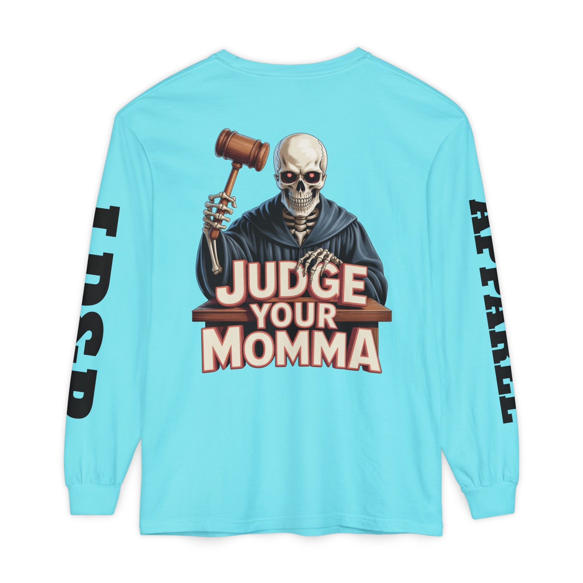 Judge Your Momma Long Sleeve T-Shirt