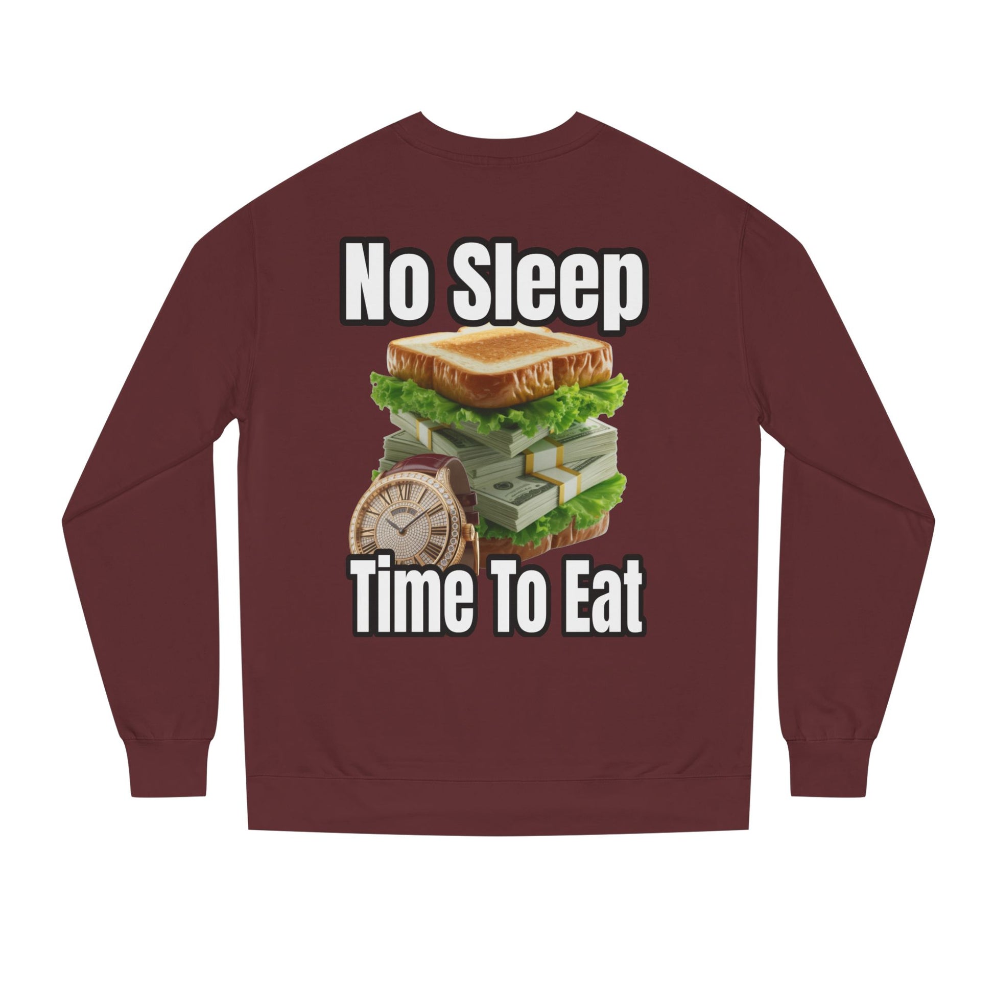 Unisex Sweatshirt No Sleep Time To Eat