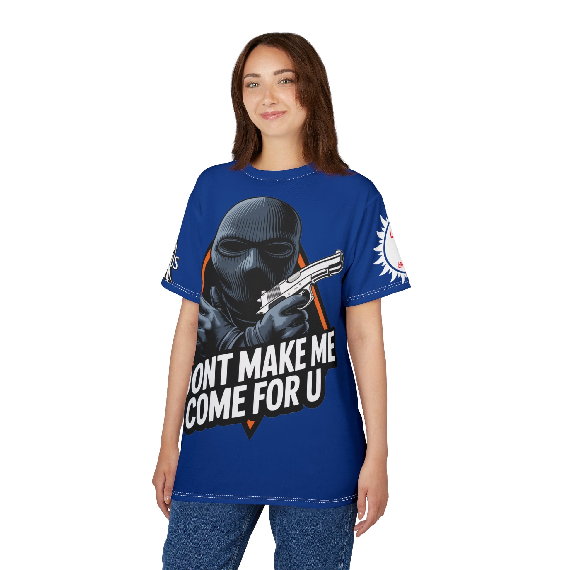 Dont Make Me come for you -  LD&P Apparel Design blue