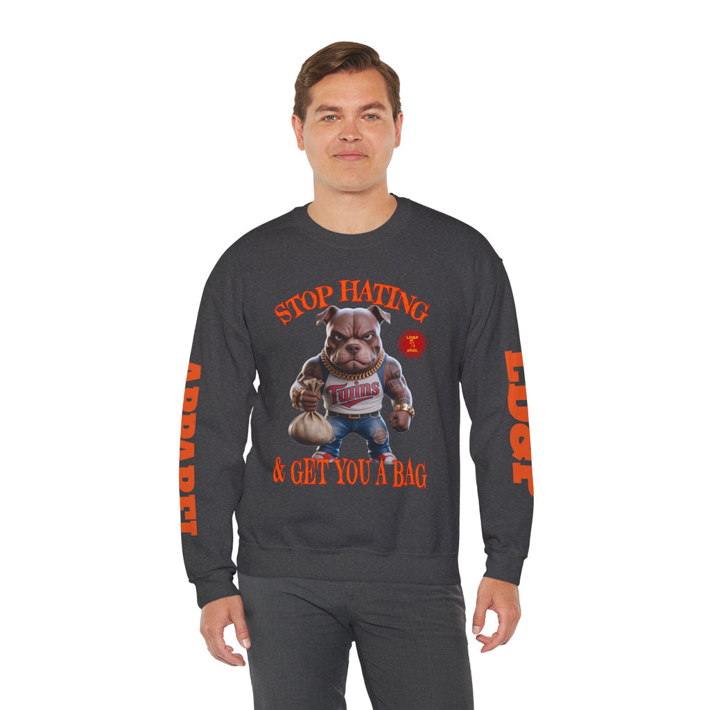 Unisex Sweatshirt Stop Hating LD&P Apparel Design