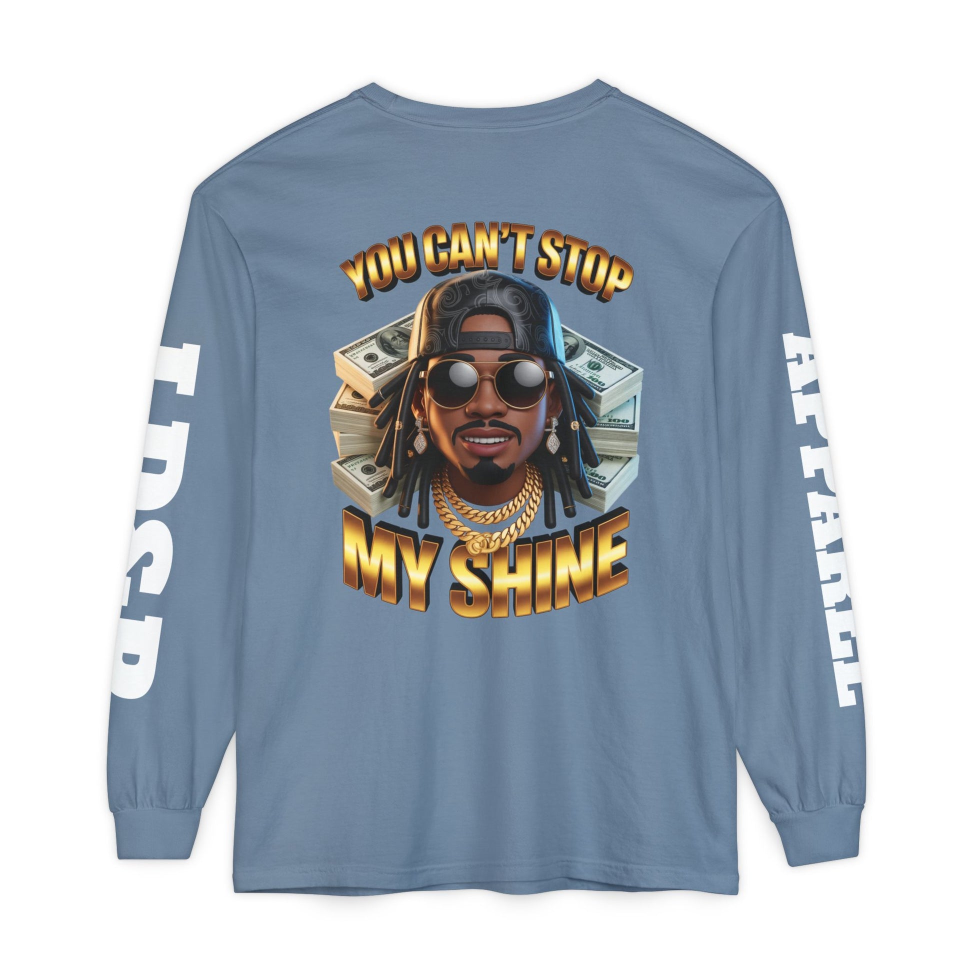 'You can't stop my shine ' Long Sleeve T-Shirt