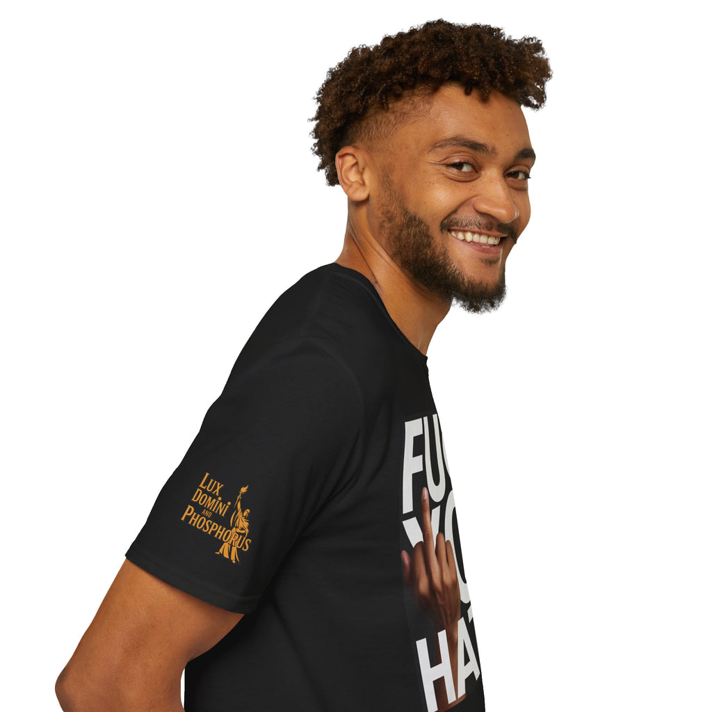 Fuck You Hater  LD&P APPAREL T‑Shirt