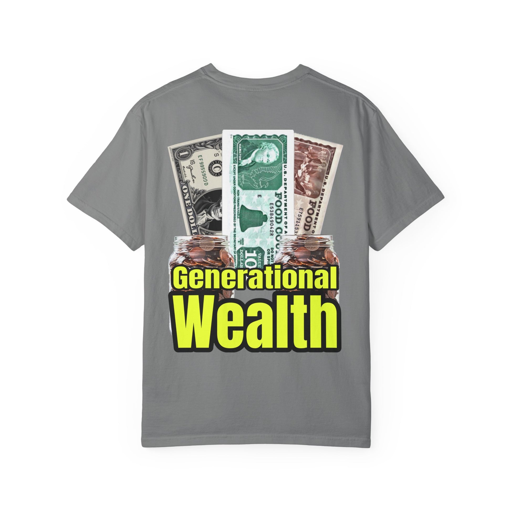 Garment-Dyed T-shirt Generational Wealth Tee