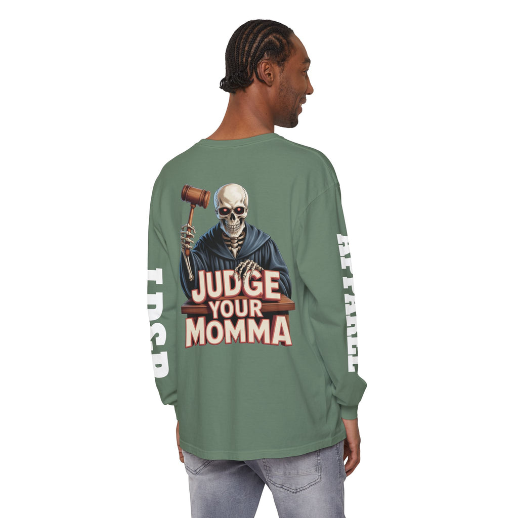 Judge Your Momma Long Sleeve T-Shirt