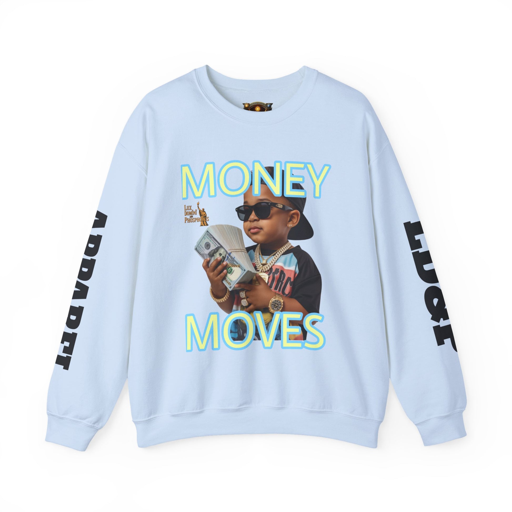 Money Moves Unisex Sweatshirt - LD&P APPAREL