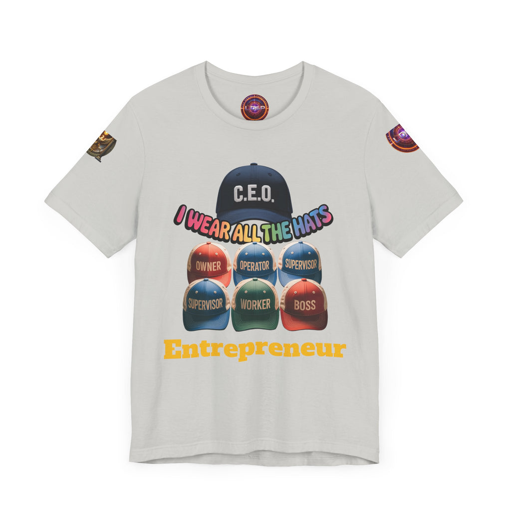 Entrepreneur Hat Unisex Tee - I Wear All The Hats Design