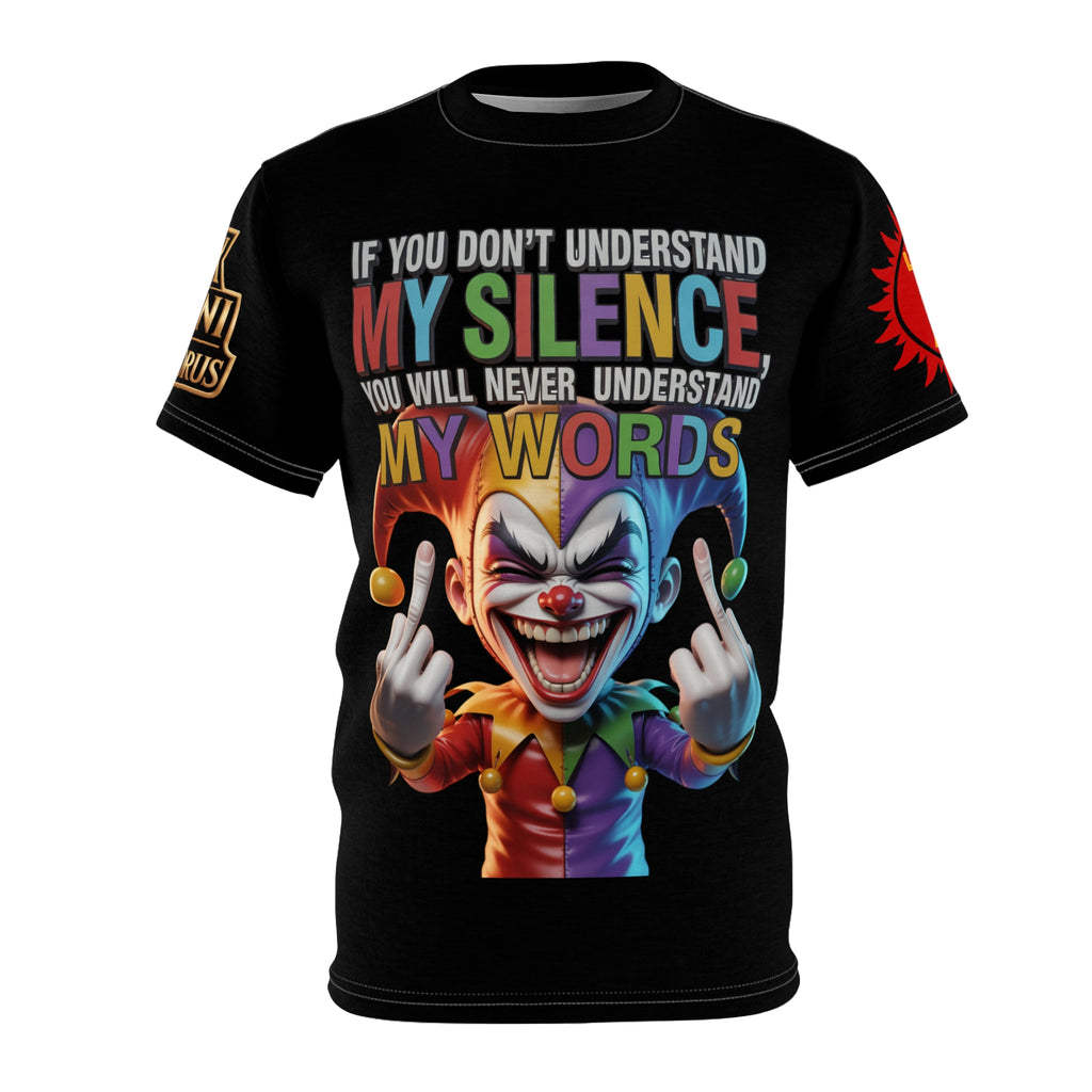 If You Don't Understand My Silence Tee