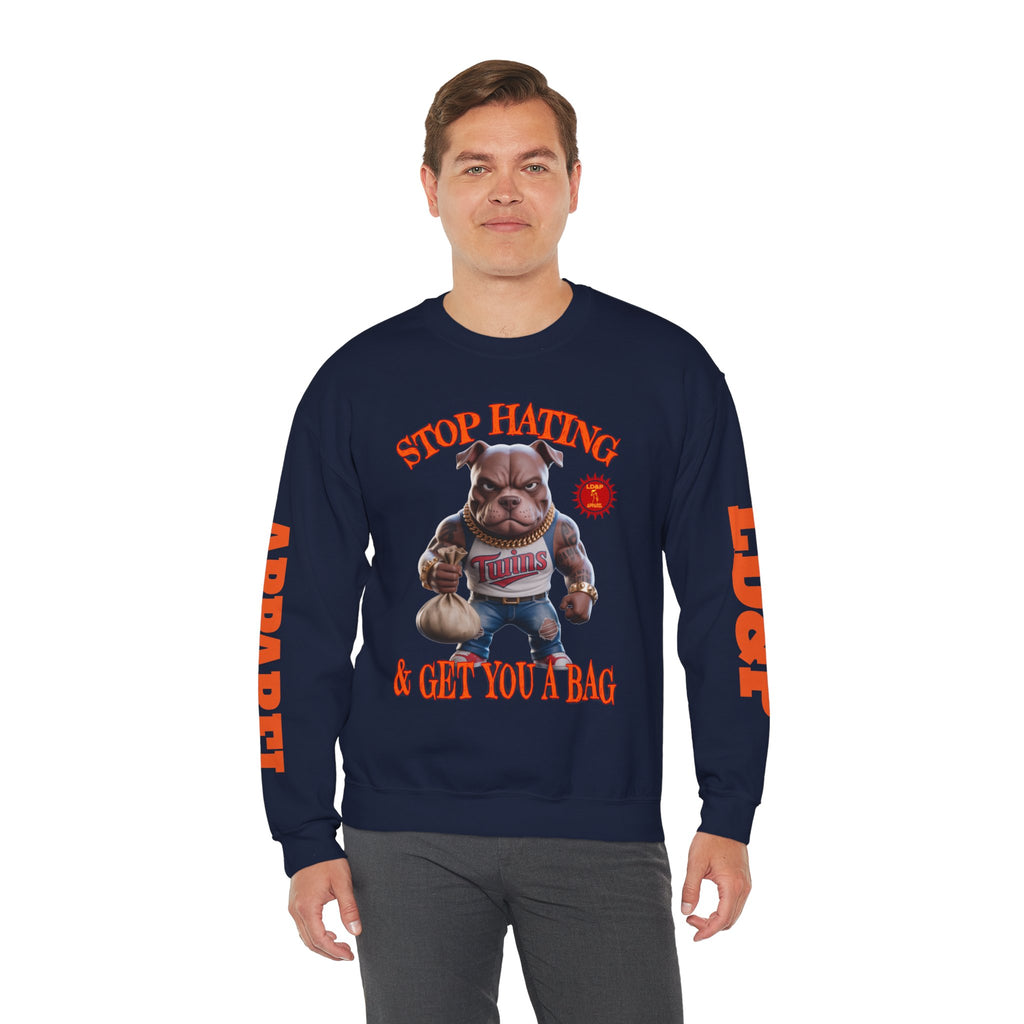 Unisex Sweatshirt Stop Hating LD&P Apparel Design