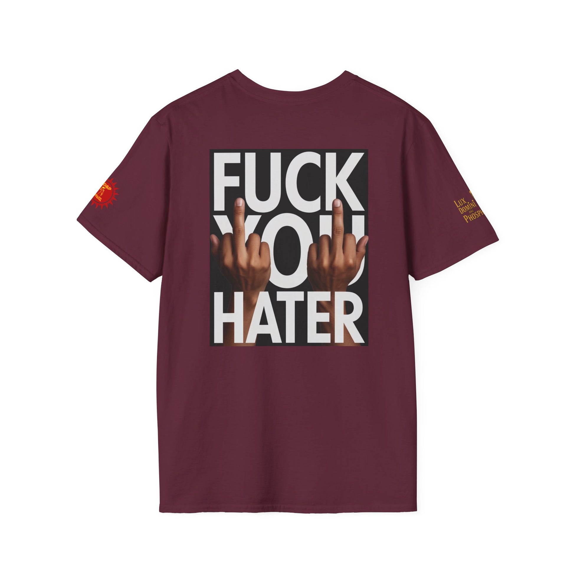 Fuck You Hater  LD&P APPAREL T‑Shirt