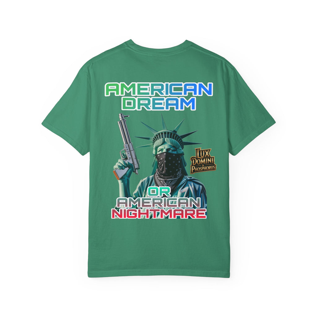 T-shirt American Dream or Nightmare Unisex Garment-Dyed