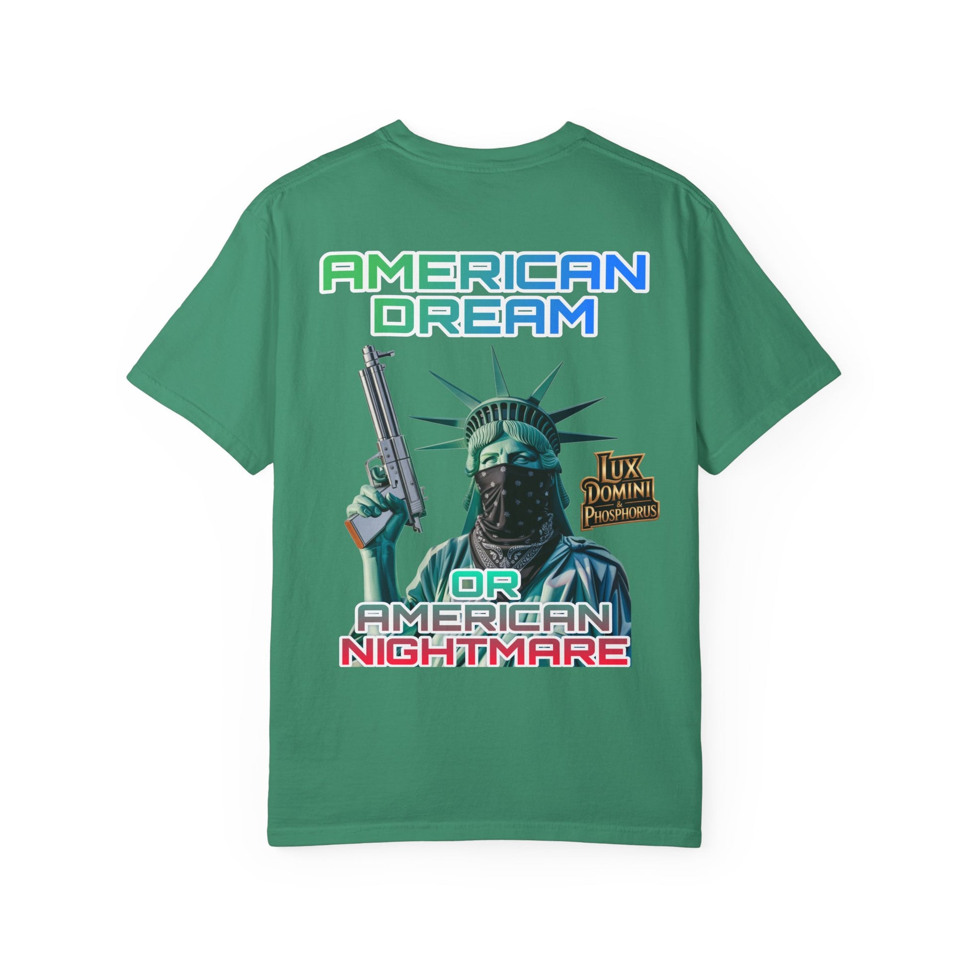 T-shirt American Dream or Nightmare Unisex Garment-Dyed