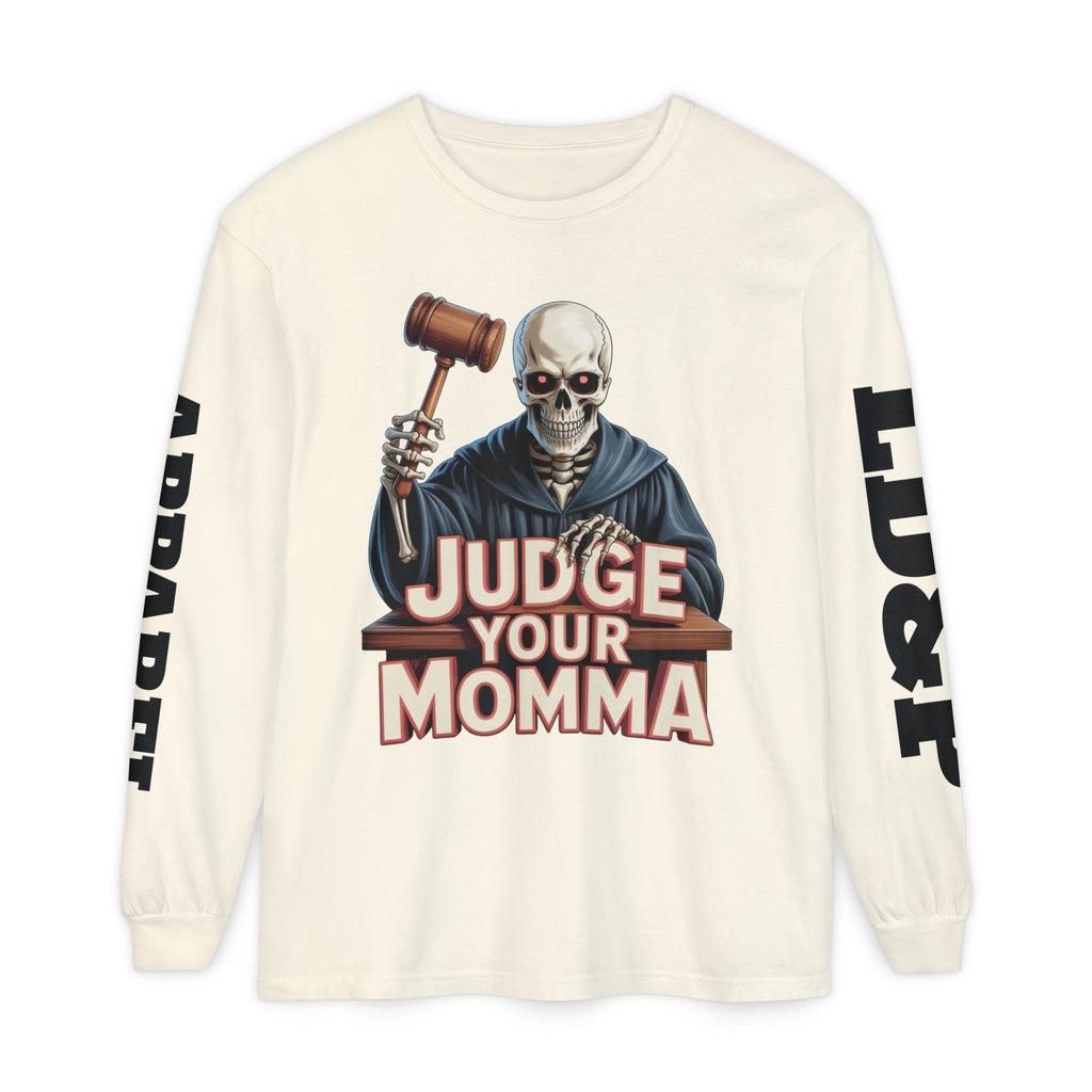 Judge Your Momma Long Sleeve T-Shirt