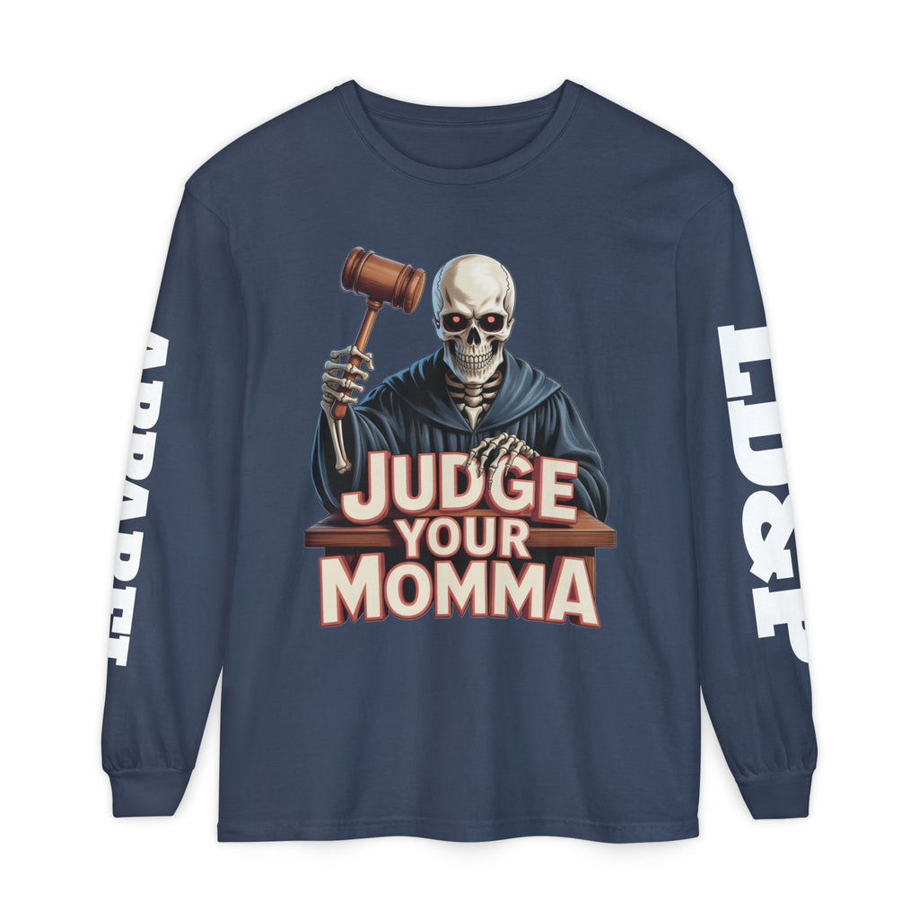 Judge Your Momma Long Sleeve T-Shirt