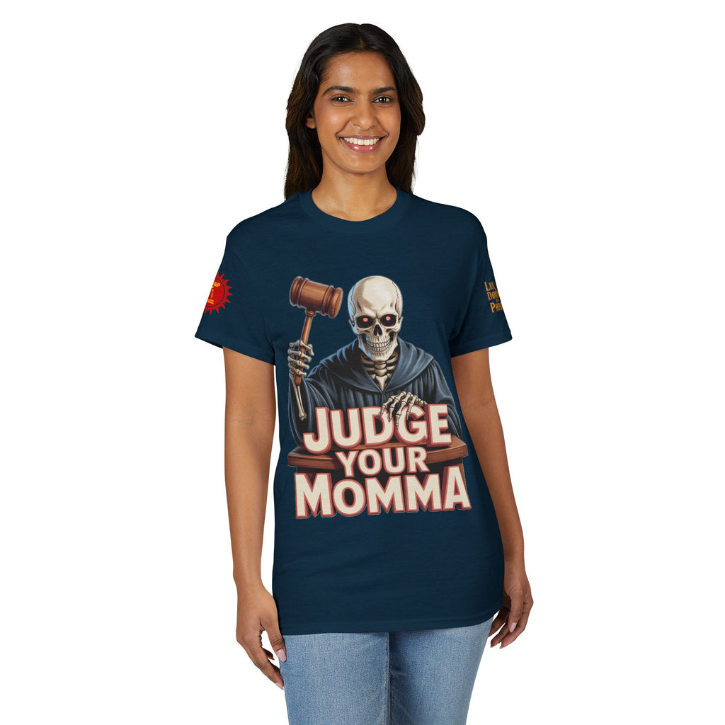 Judge Your Momma T-Shirt LD&P APPAREL DESIGN