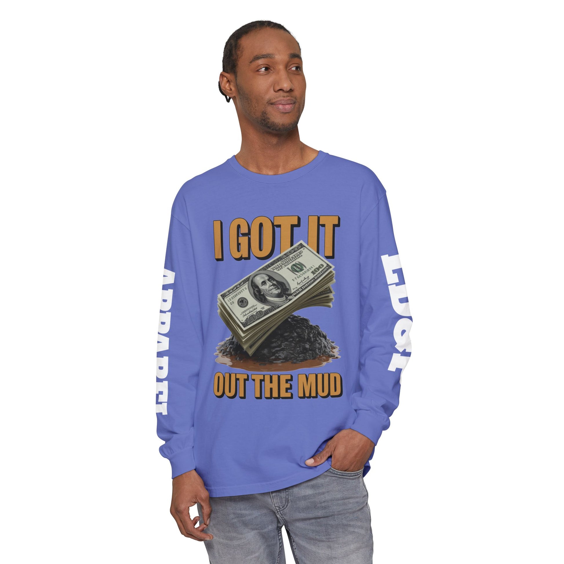 I Got It Out The Mud Long Sleeve T-Shirt LD&P APPAREL DESIGN