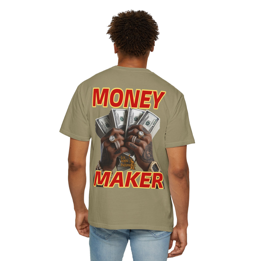 Money Maker T-Shirt - Unisex Garment-Dyed Tee