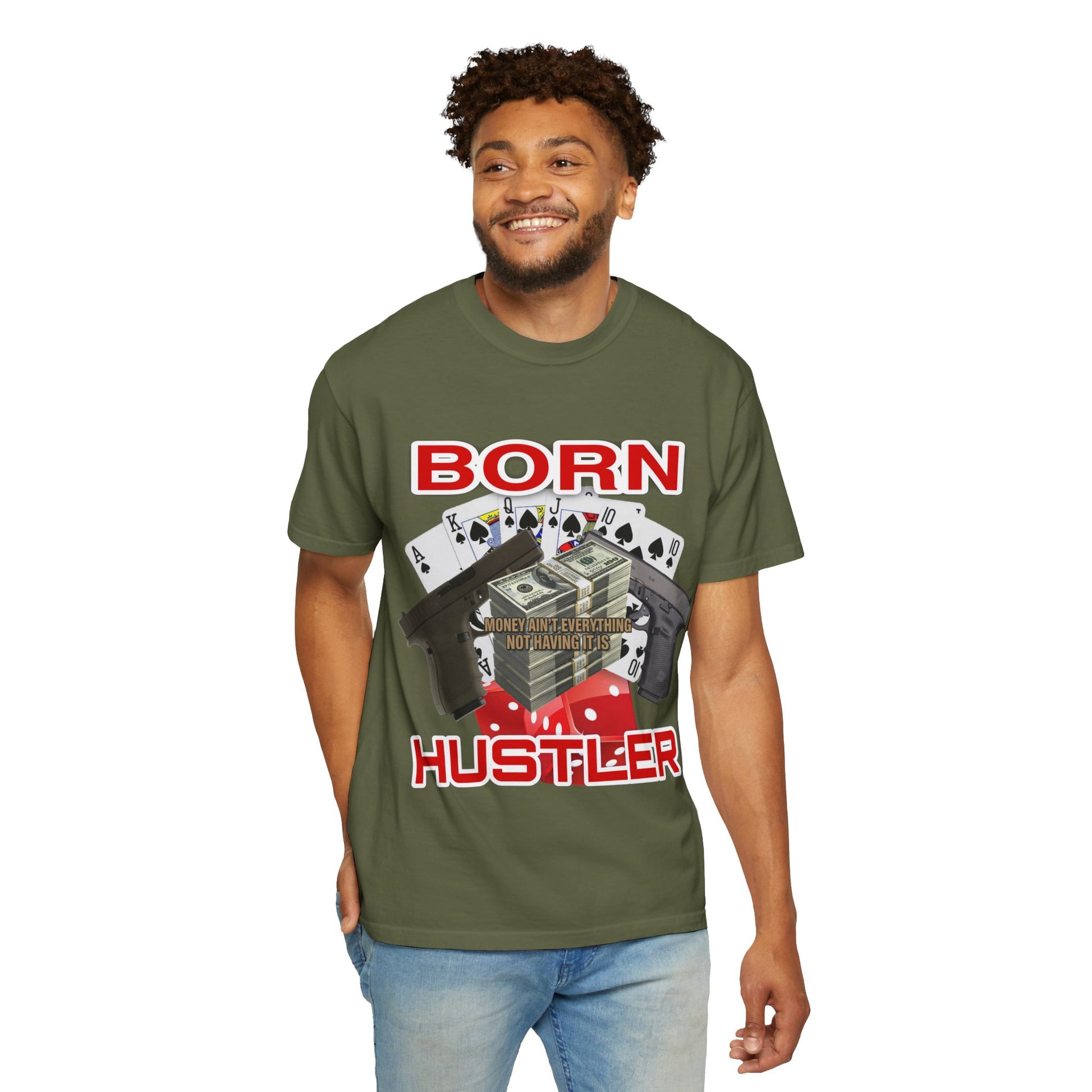 Garment-Dyed T-shirt - Born Hustler Design