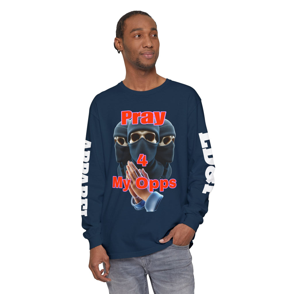 Pray 4 My Opps Long Sleeve T-Shirt - Bad Temper Design