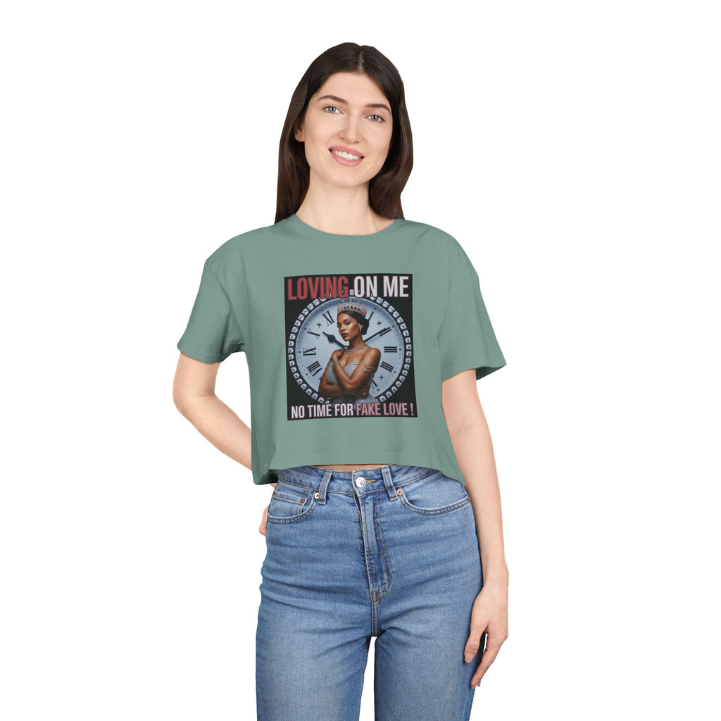 Loving On Me Crop Tee — "No Time for Fake Love" Women's Graphic Tee