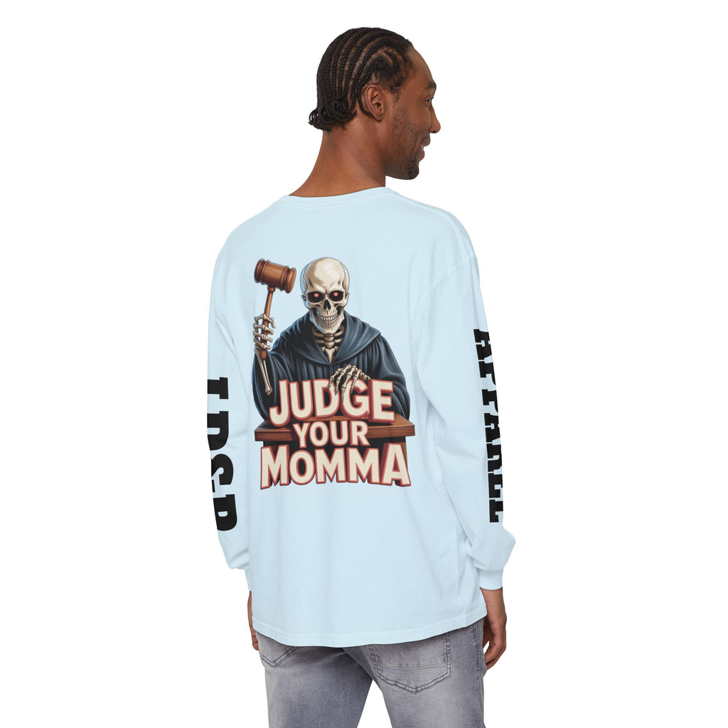 Judge Your Momma Long Sleeve T-Shirt