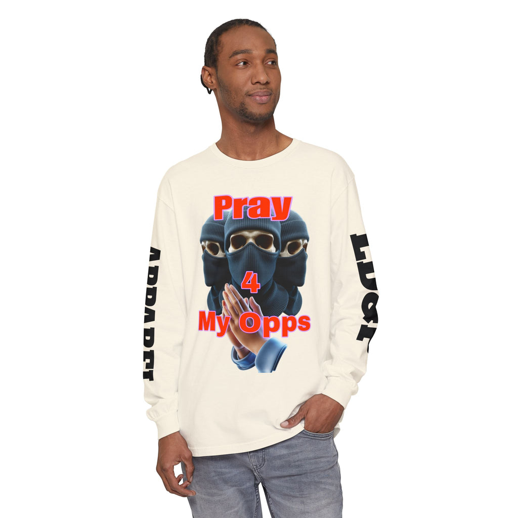 Pray 4 My Opps Long Sleeve T-Shirt - Bad Temper Design