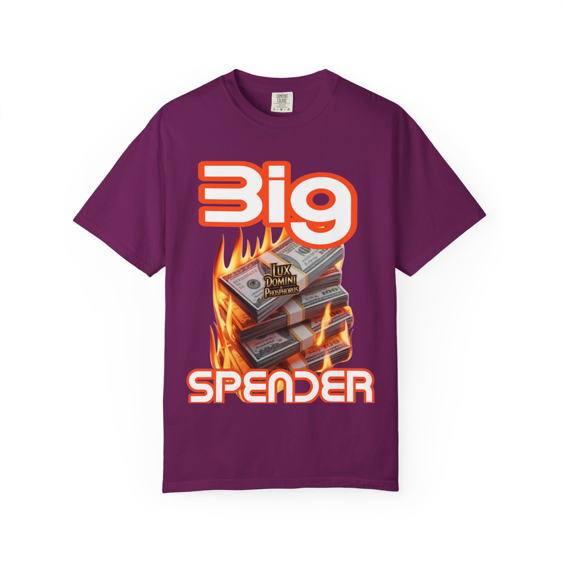 T-Shirt Big Spender Text Unisex Garment-Dyed Tee