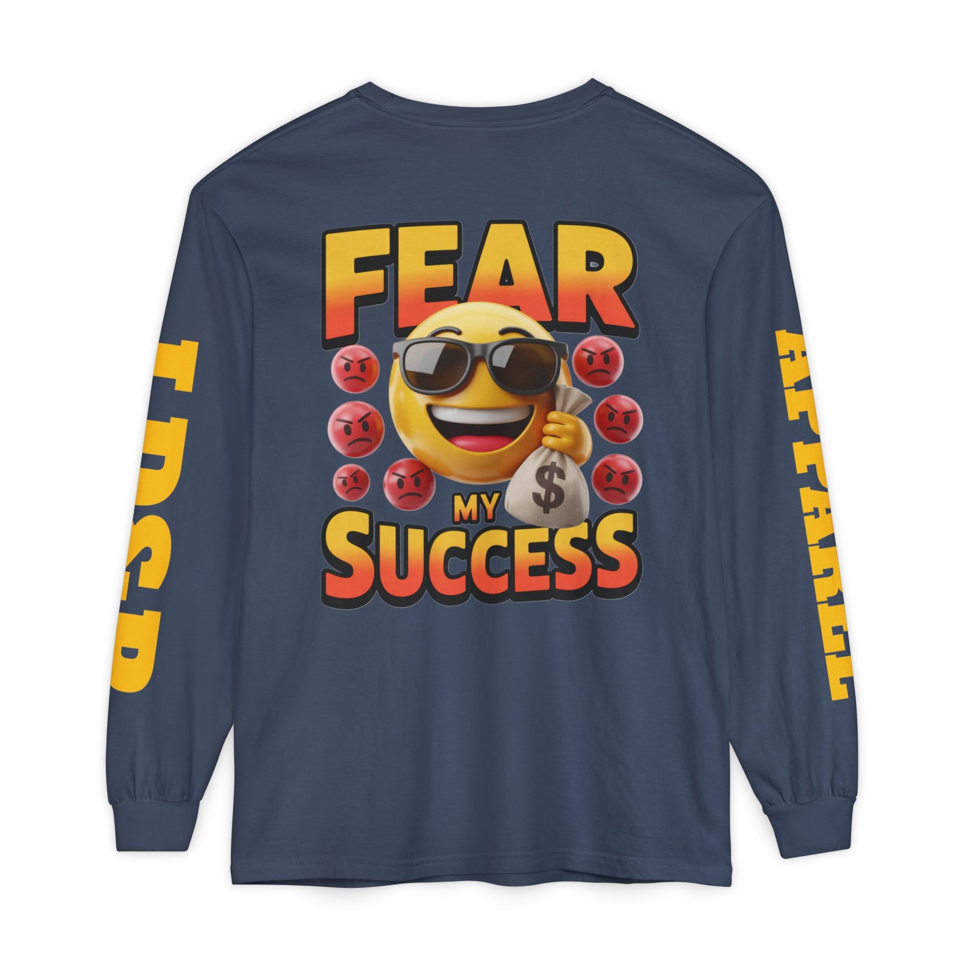 Fear My Success Long Sleeve T-Shirt