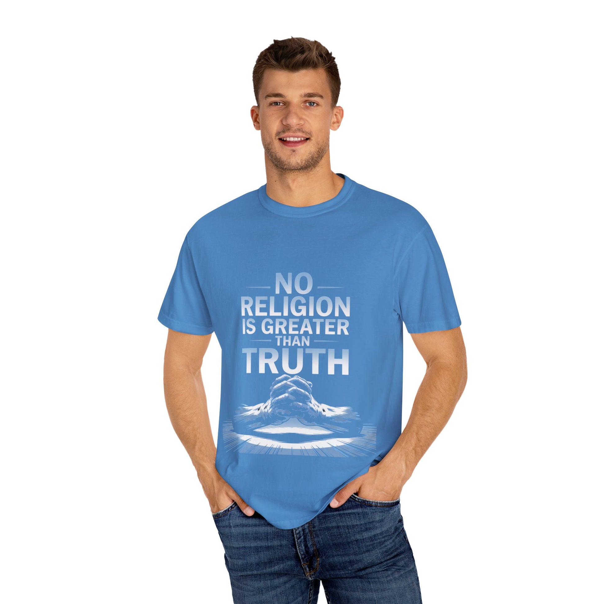 Garment-Dyed T-shirt - Nothing is Greater Than Truth