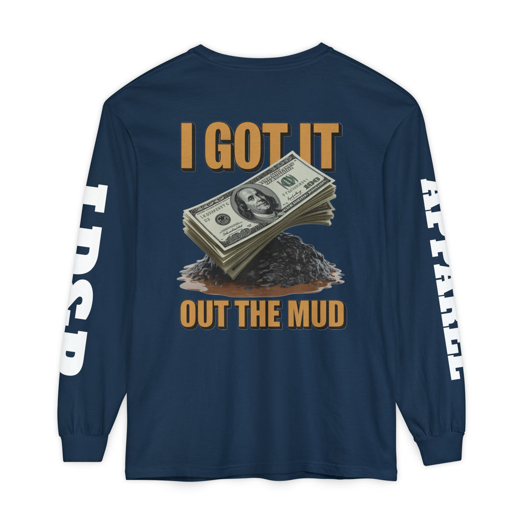 I Got It Out The Mud Long Sleeve T-Shirt LD&P APPAREL DESIGN