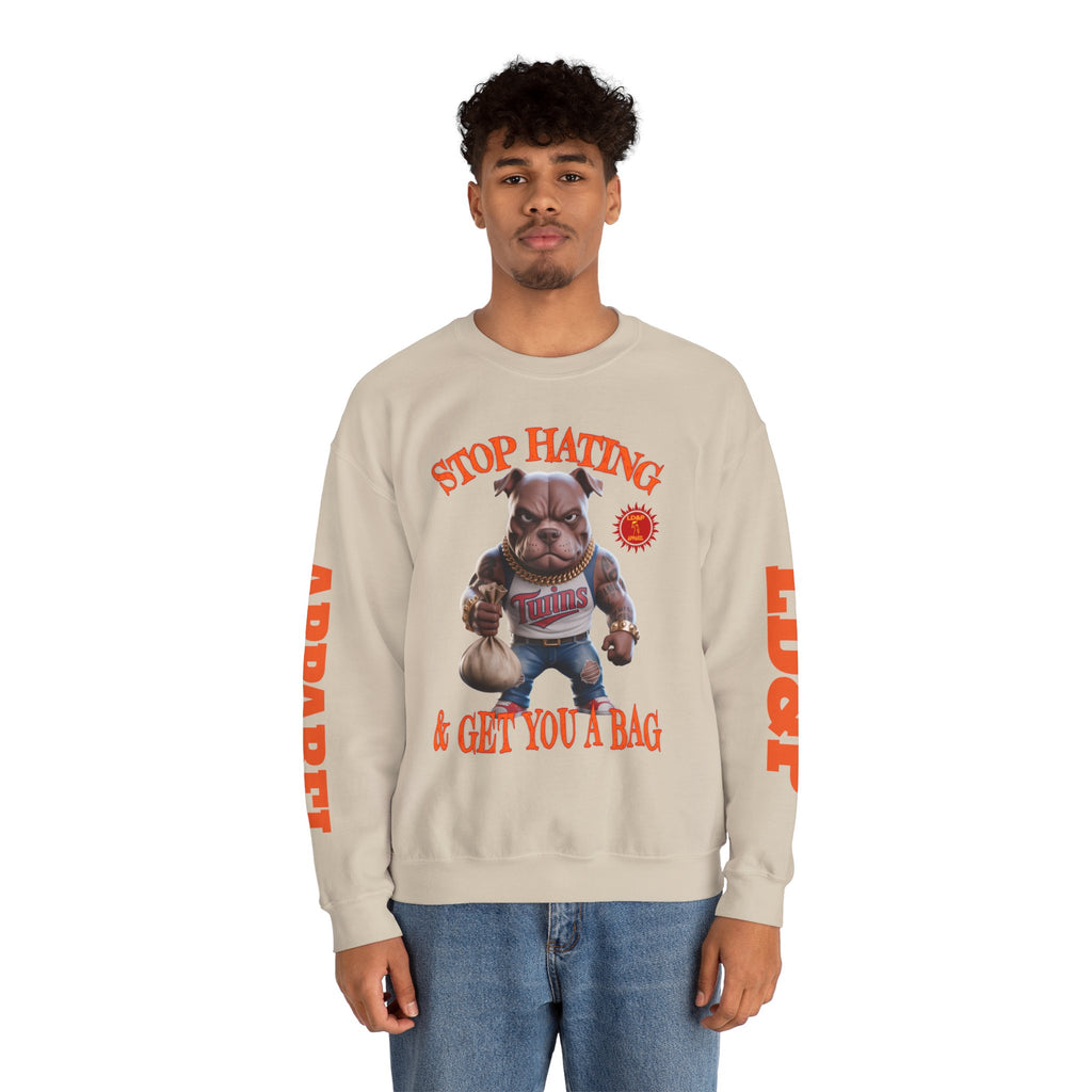Unisex Sweatshirt Stop Hating LD&P Apparel Design