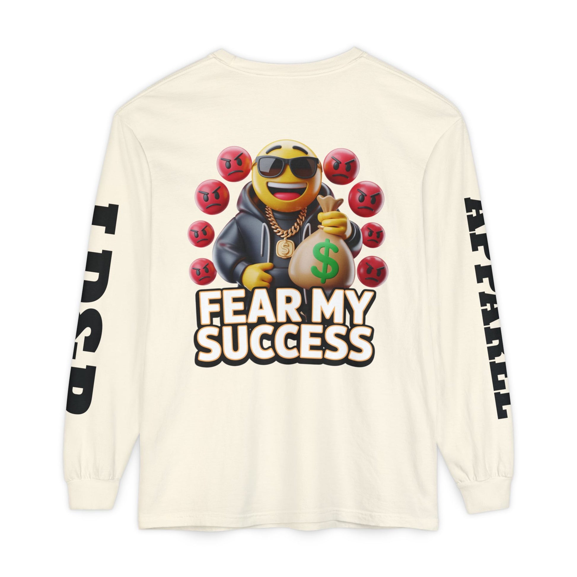 Fear My Success Long Sleeve T-Shirt