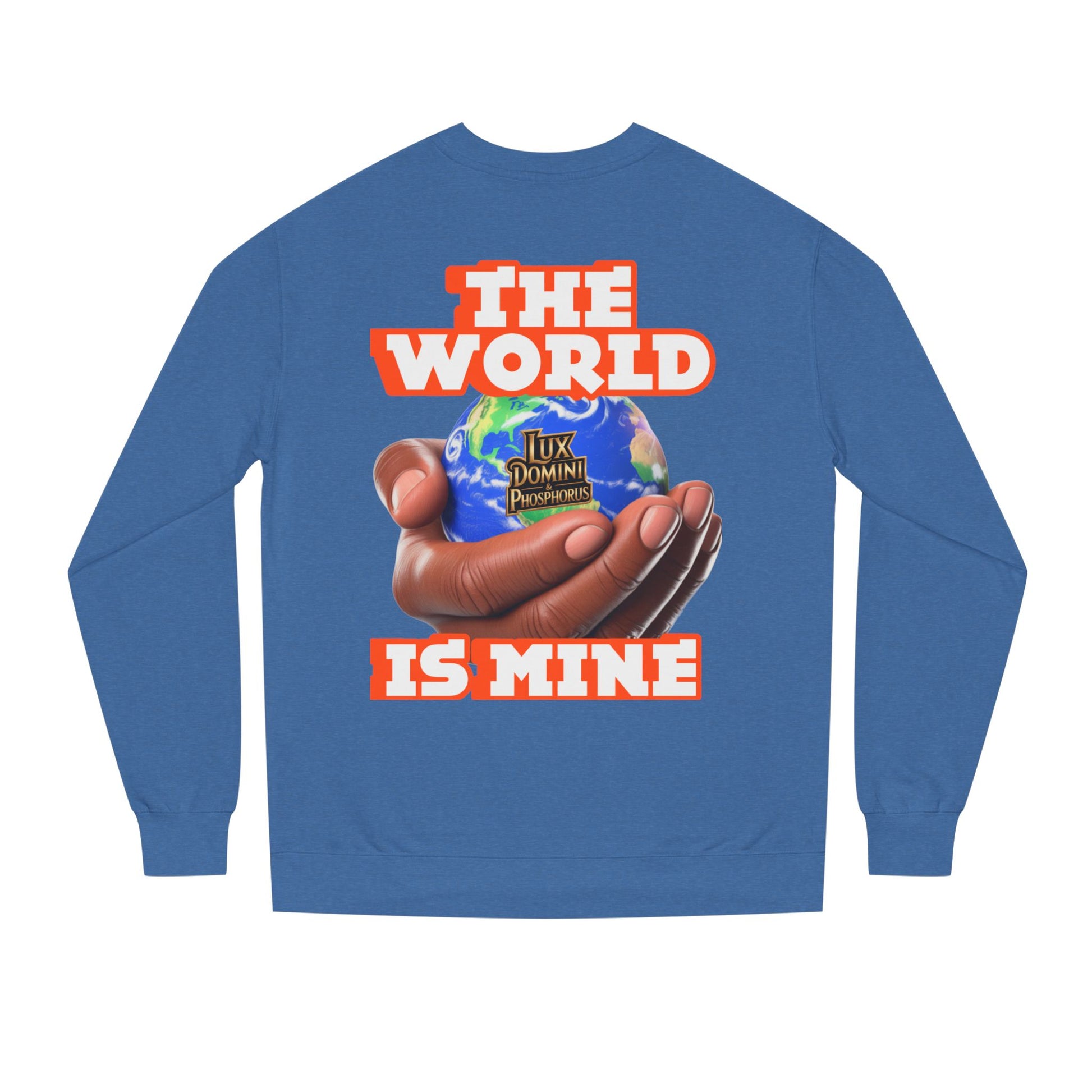 The World Is Mine Crewneck Sweatshirt