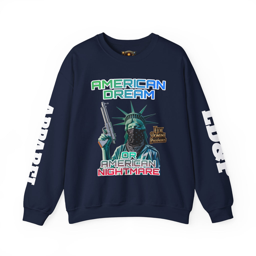 Sweatshirt - American Dream or Nightmare LD&P Apparel Design