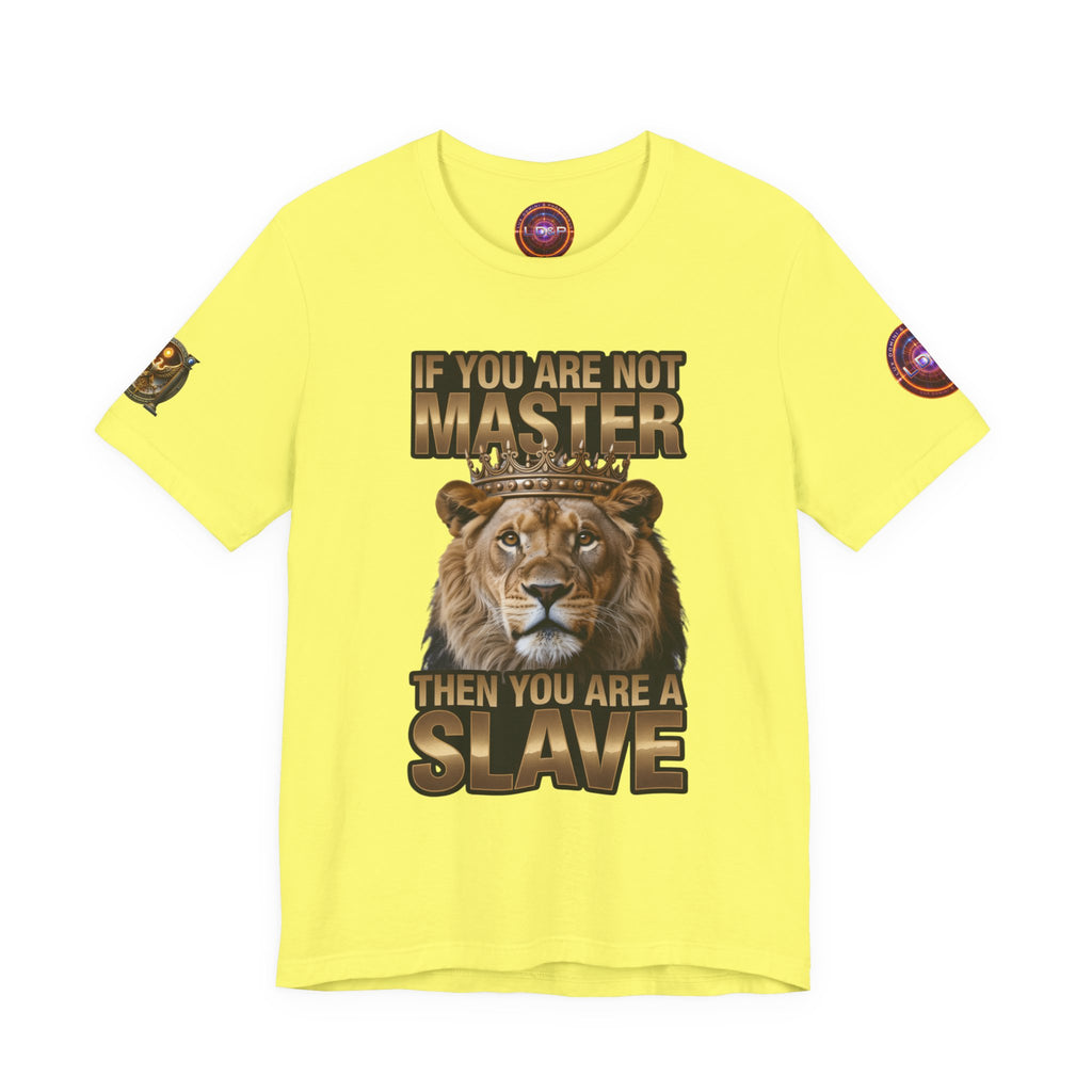 T-Shirt Master or slave LD&amp;P APPAREL Design Unisex Jersey Short Sleeve Tee