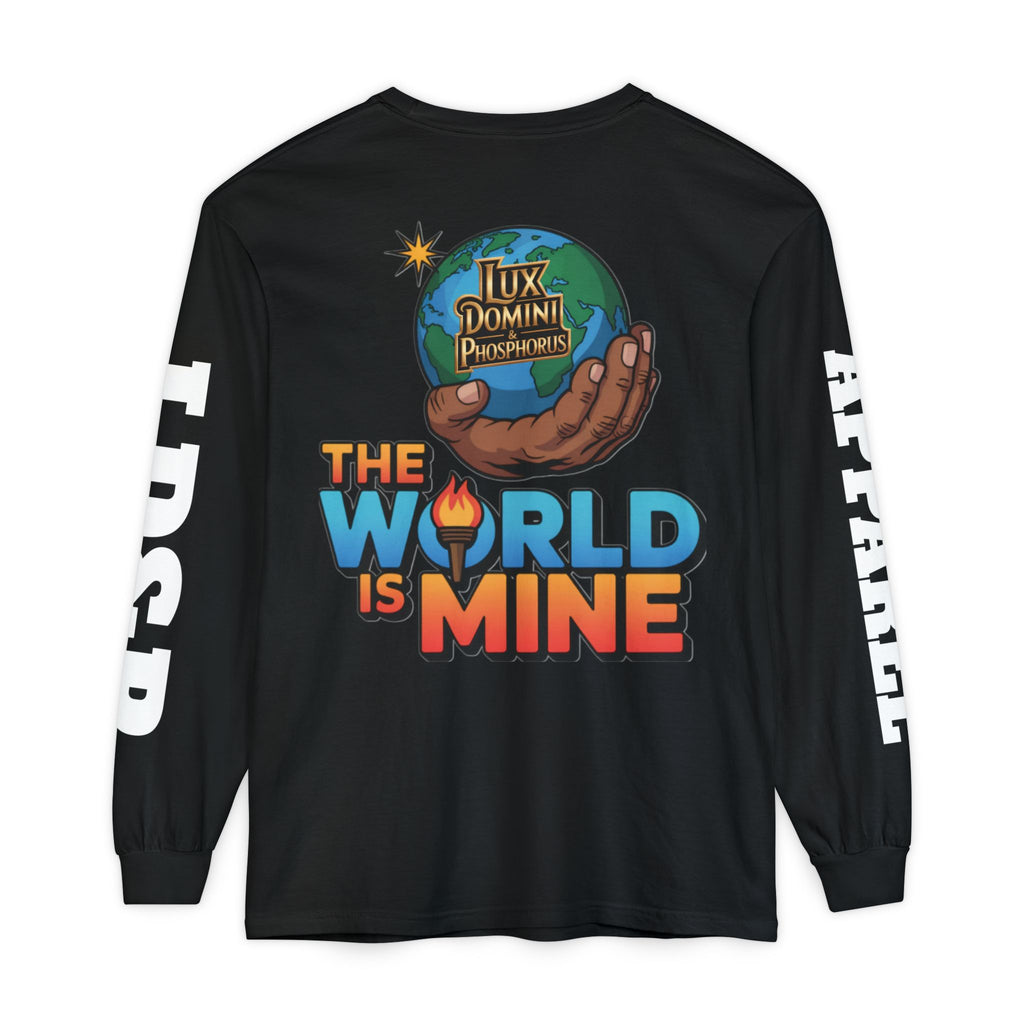The World Is Mine Long Sleeve T-Shirt