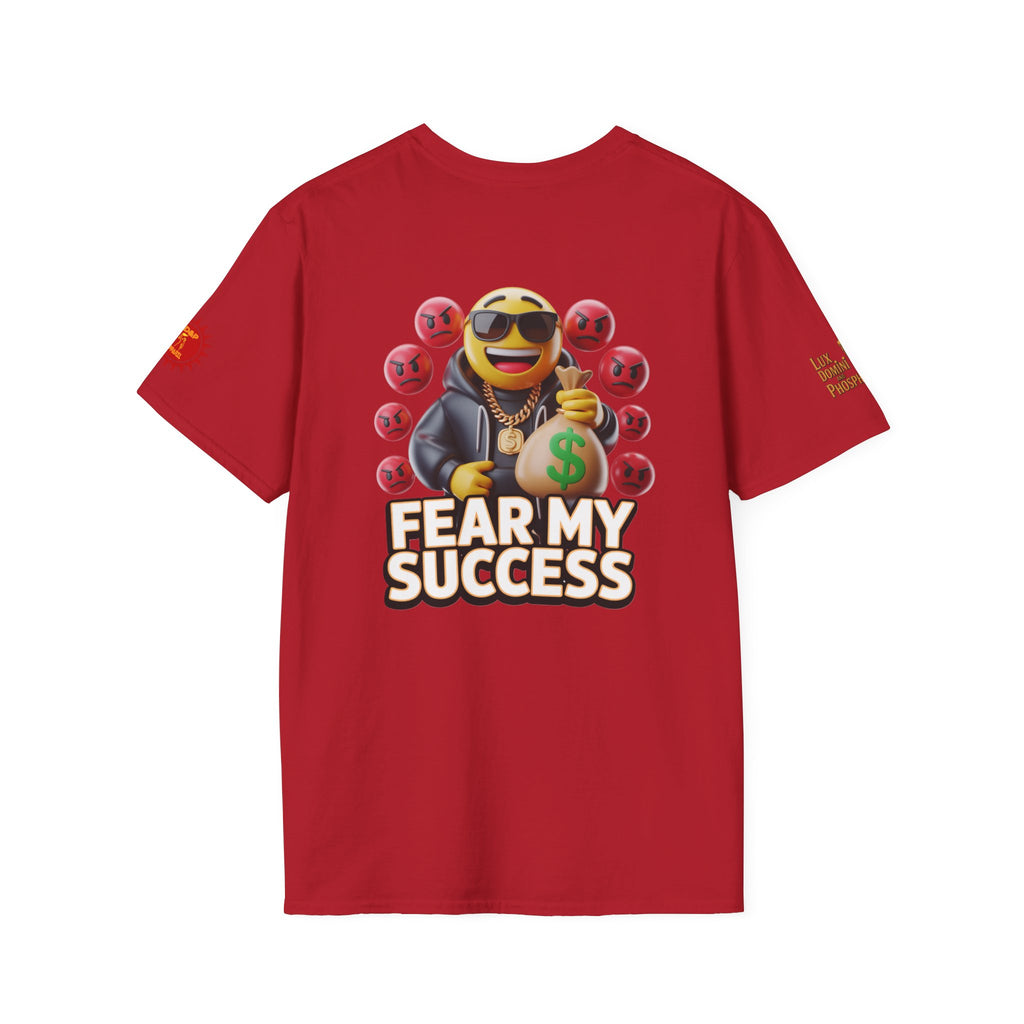 Fear My Success T-Shirt