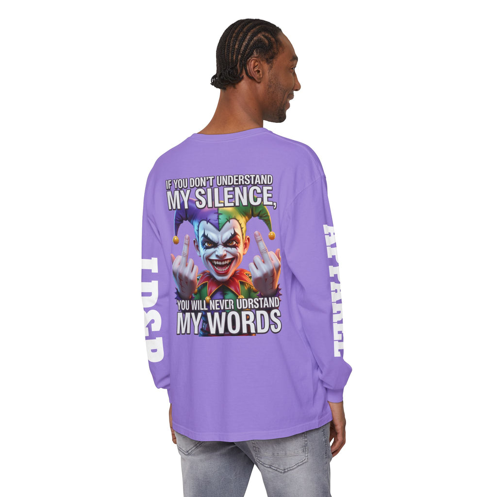 Understand my silence Garment-dyed Long Sleeve T-Shirt