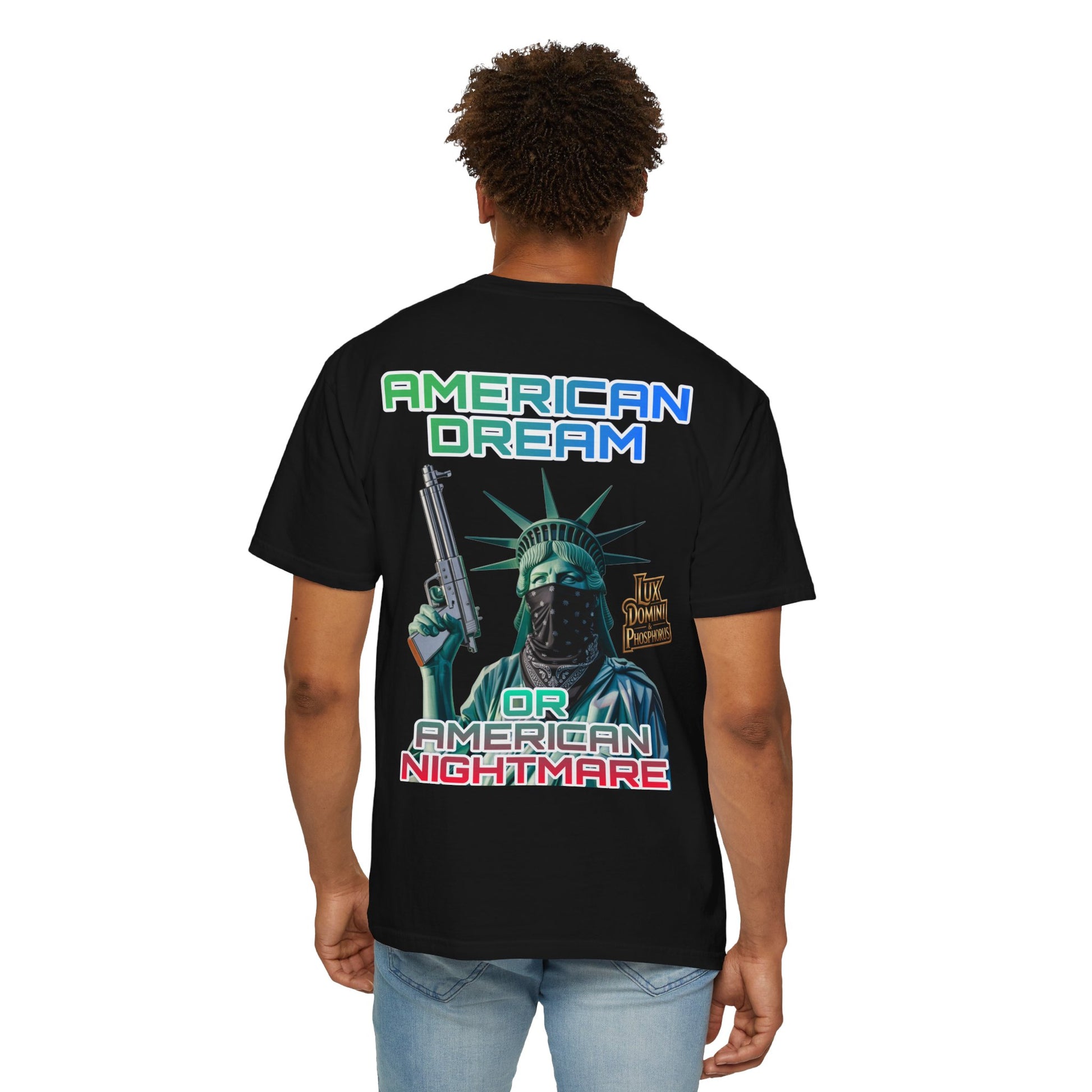 T-shirt American Dream or Nightmare Unisex Garment-Dyed