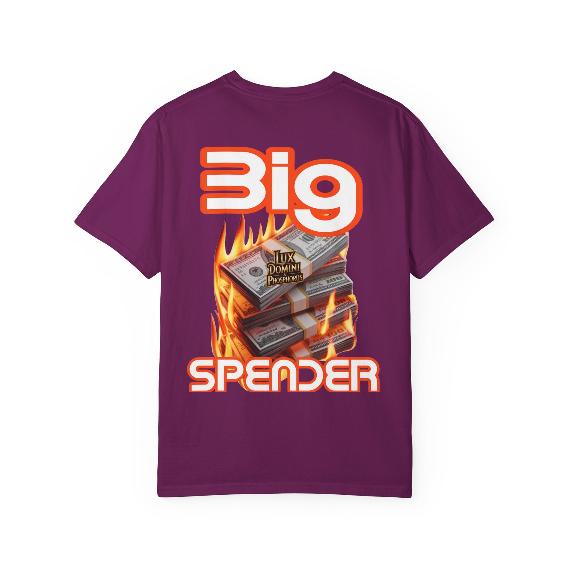 T-Shirt Big Spender Text Unisex Garment-Dyed Tee