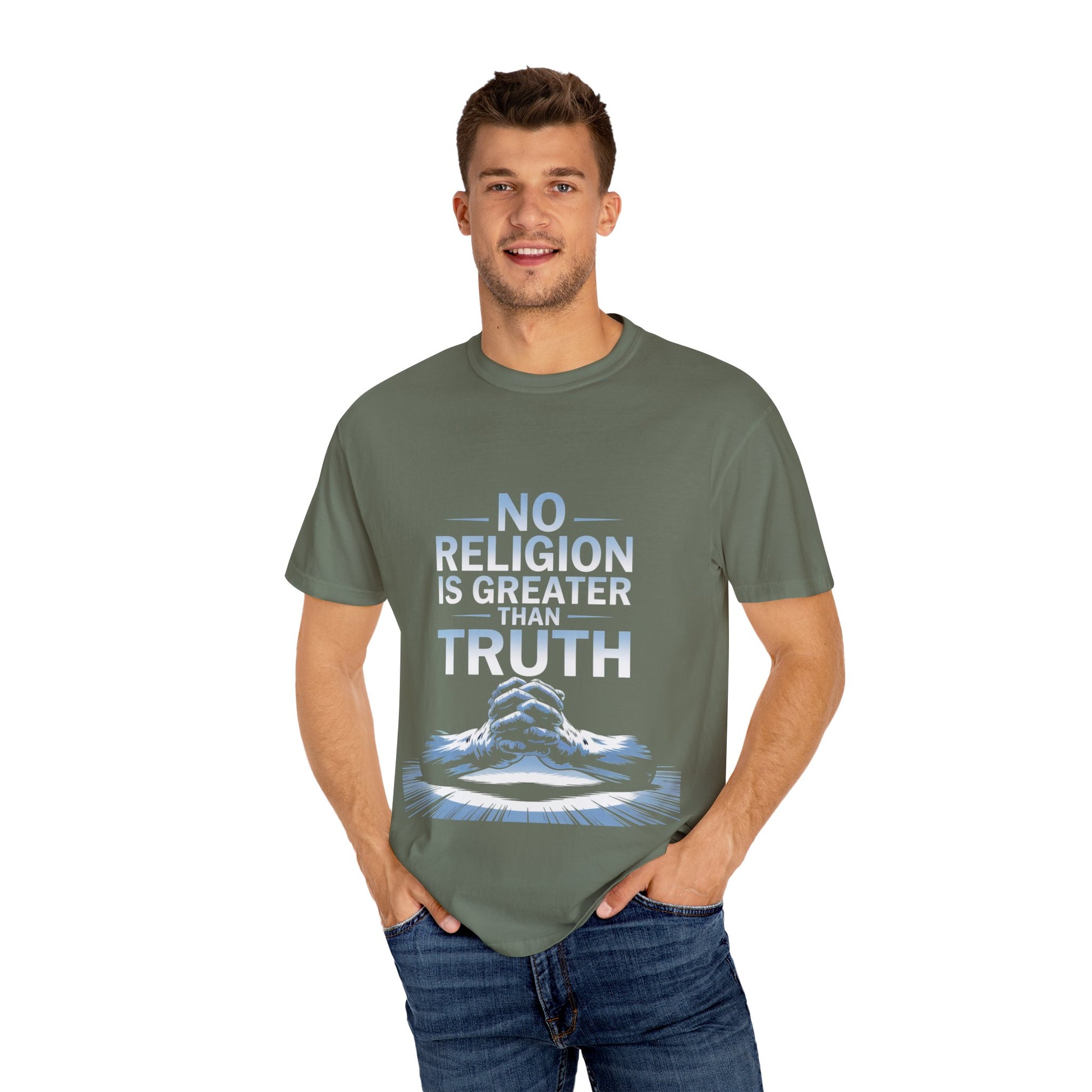 Garment-Dyed T-shirt - Nothing is Greater Than Truth