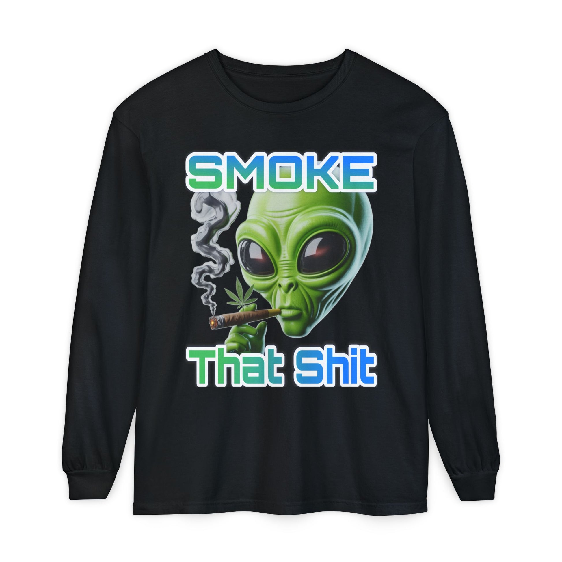 Smoke that Unisex Long Sleeve T-Shirt