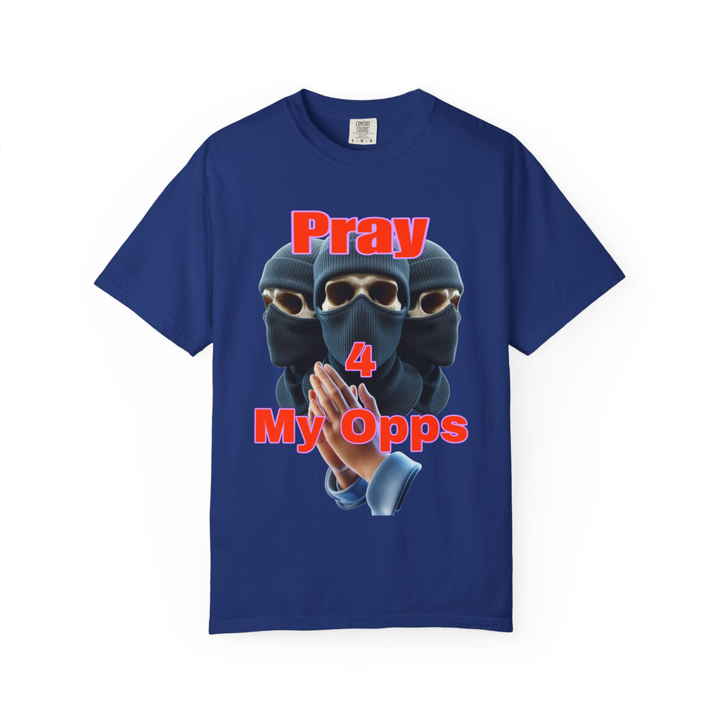 Pray for my opps T-shirt